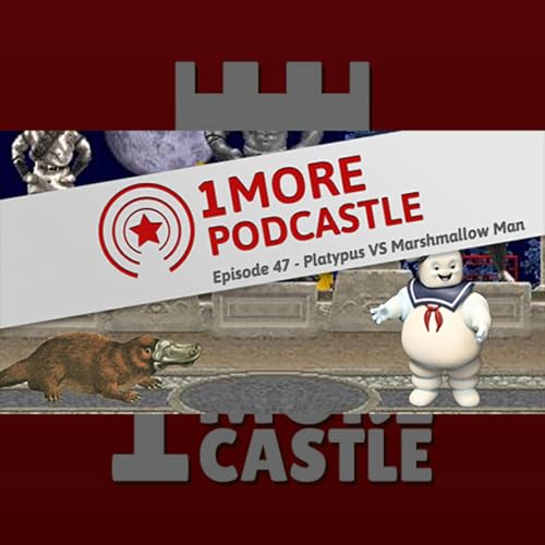 047 &ndash; Platypus VS Marshmallow Man