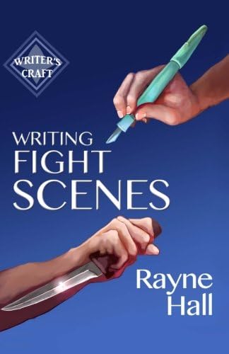 Writing Fight Scenes: Professional Techniques for Fiction Authors (Writer's Craft Book 1)