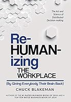 Rehumanizing The Workplace By Giving Everybody Their Brain Back 1734486902 Book Cover