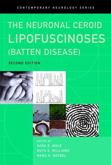 The Neuronal Ceroid Lipofuscinoses (Batten Disease): 78