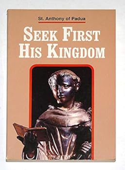 Paperback Seek First His Kingdom: An Anthology of the Sermons of the Saint Book