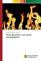 Pina Bausch: Um Novo Paradigma? 3841704522 Book Cover