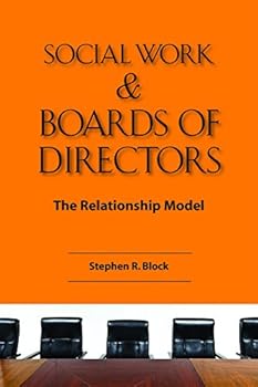 Paperback Social Work & Boards of Directors: The Relationship Model Book