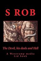 The Devil, his deals and Hell 1503227146 Book Cover