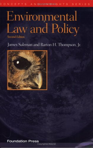 Environmental Law and Policy, Second Edition (Concepts and Insights Series)
