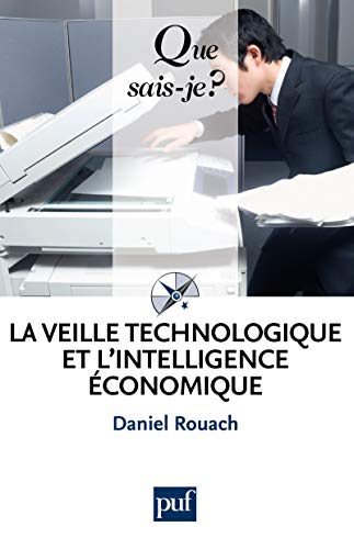 Télécharger La veille technologique et l'intelligence économique: « Que sais-je ? » n° 3086 livre En ligne