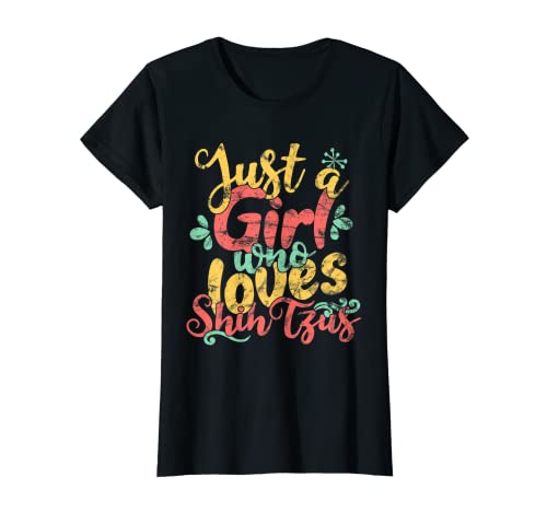 Camiseta de regalo Just A Girl Who Loves Shih Tzus Camiseta