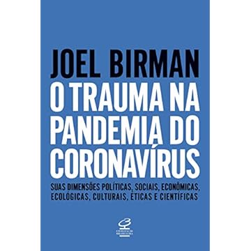 Capa do livro O trauma na pandemia do Coronavírus: Suas dimensões políticas, sociais, econômicas, ecológicas, culturais, éticas e científicas