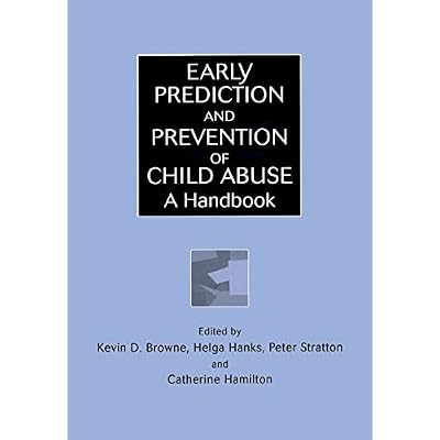 Early Prediction and Prevention of Child Abuse