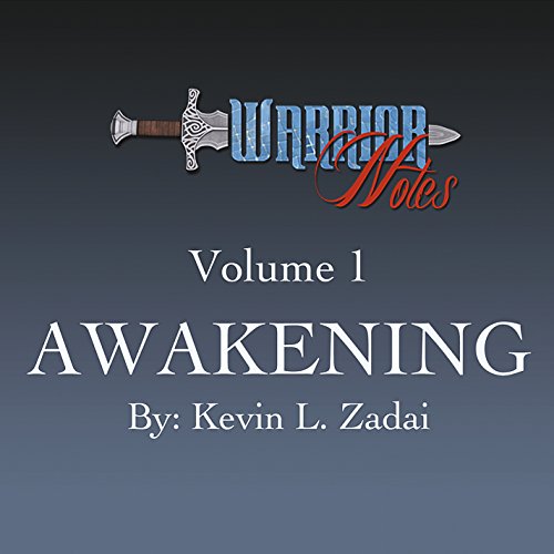 Warrior Notes 1: Awakening