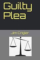 Guilty Plea 1657152197 Book Cover