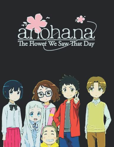 Anohana: The Flower We Saw That Day: Anime-Manga Notebook Journal Gift,120 Lined Paper Book for Writing, Perfect Present for Fans, Notebook Diary 6 X 9 Inches (French Edition)