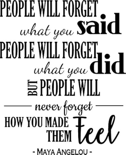 Newclew People Will Forget What You Said, People Will Never Forget How You Made Them Feel - Maya Angelou Vinyl Wall Decal Sticker, Words Decor