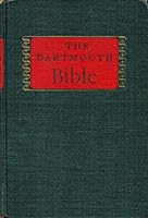 The Dartmouth Bible : An Abridgement of the King James Version, with Aids to Its Understanding as History and Literature, and as a Source of Religious Experience B00AYMBI00 Book Cover