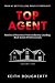 Top Agent: Stories of Success From Industry Leading Real Estate Professionals (Volume Book 2)
