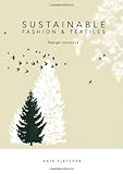 Sustainable Fashion and Textiles: Design Journeys