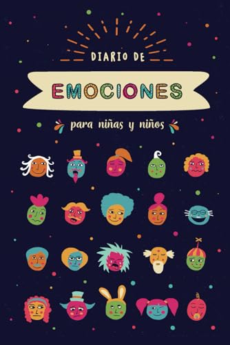 Diario de Emociones: Diario de gratitud para niños y niñas | Diario secreto donde escribir las emociones y las vivencias de cada día.