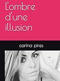 illusion d ombre chanel nocibe  L\'ombre d\'une illusion