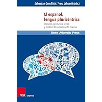 El espa&ntilde;ol, lengua pluric&eacute;ntrica