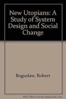 Paperback New Utopians: A Study of System Design and Social Change Book