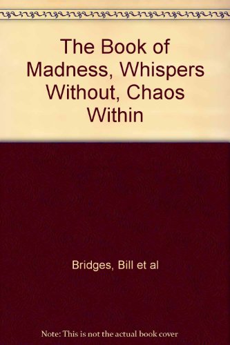 The Book of Madness, Whispers Without, Chaos Within