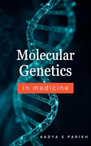 Molecular Genetics in Medicine