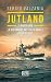 Jutland. 31 Maggio 1916: La Più Grande Battaglia Navale Della Storia - 3