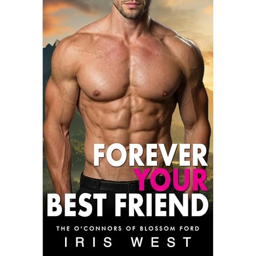 Forever Your Best Friend Audiolibro Por Iris West arte de portada