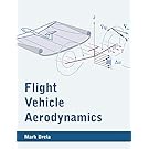 Flight Vehicle Aerodynamics (Mit Press)