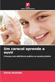 Paperback Um caracol aprende a ouvir [Portuguese] Book