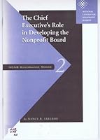 The Chief Executive's Role in Developing the Nonprofit Board (Ncnb Governance Series Paper ; 2) 0925299014 Book Cover