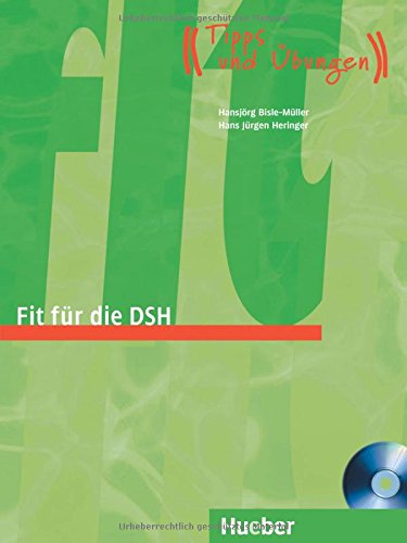 Fit für die DSH: Tipps und Übungen.Deutsch als Fremdsprache / Übungsbuch mit Audio-CD-Extra (Fit Fit für die DSH: Tipps und Übungen.Deutsch als Fremdsprache / Übungsbuch mit Audio-CD-Extra (Fit