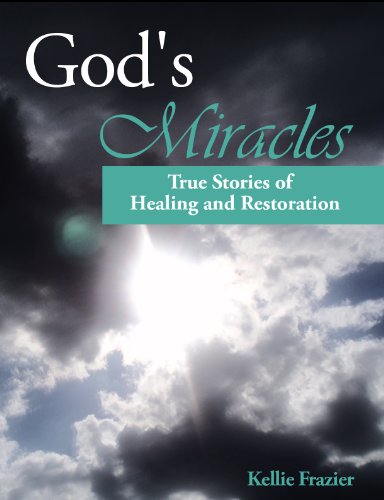 Télécharger God's Miracles - True Stories of Healing and Restoration (English Edition) livre En ligne