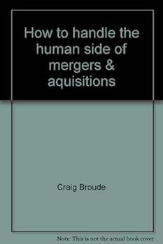 Paperback How to handle the human side of mergers & aquisitions Book