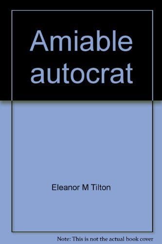 Amiable autocrat: A biography of Dr. Oliver Wendell Holmes