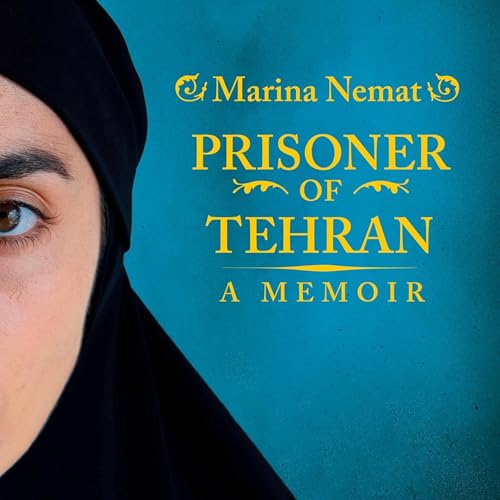 Prisoner of Tehran Audiolibro Por Marina Nemat arte de portada