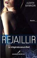 LA TRILOGIE DES SOEURS REED V 03 REJAILLIR 2897830107 Book Cover