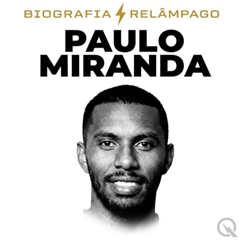 Paulo Miranda - Biografia Rel&acirc;mpago cover art
