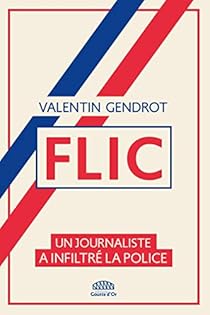 Flic par Gendrot
