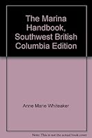 The Marina Handbook, Southwest British Columbia Edition 0969928823 Book Cover