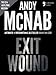 Exit Wound (Nick Stone Book 12): Andy McNab's best-selling series of Nick Stone thrillers - now available in the US, with bonus material