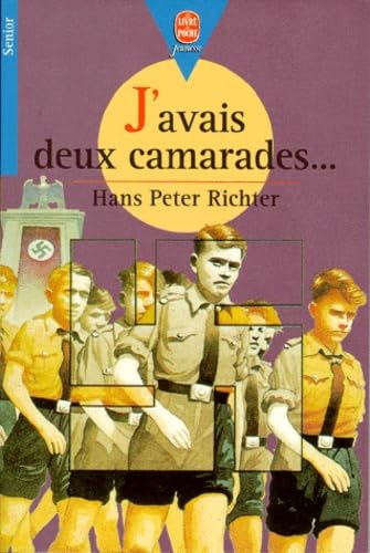 J'AVAIS DEUX CAMARADES Richter, Hans-Peter