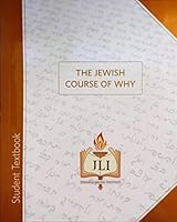 The Jewish Course of Why: Student Book 1934463698 Book Cover