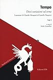  Tempo. Dieci variazioni sul tema. I seminari di Claudio Morganti al Castello Pasquini (Vol. 1)