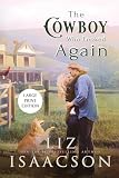 The Cowboy Who Looked Again Large Print: Second Chance Romance & Small Town Saga (Three Rivers Romance(tm), Band 2)