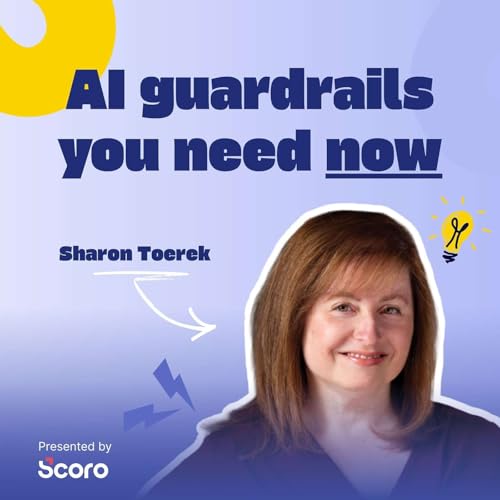 5 AI Guardrails COOs Need to Put in Place Today with Sharon Toerek