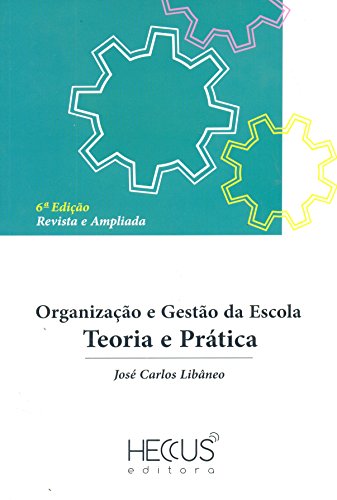 Organização e Gestão da Escola - 06Edição/ 13
