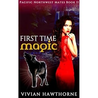 First Time Magic Audiolibro Por Vivian Hawthorne arte de portada