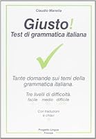 Giusto! Test di grammatica italiana 8887883084 Book Cover