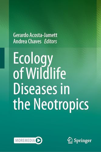 Ecology of Wildlife Diseases in the Neotropics
